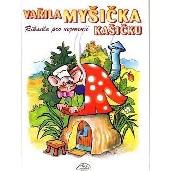 Vařila myšička kašičku - Luděk Schneider