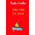 Jako řeka, jež plyne - Paulo Coelho (2006, pevná s přebalem matná)