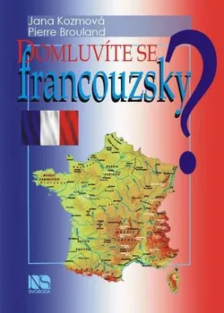 Francouzský jazyk Domluvíte se francouzsky? - Jana Kozmová, Pierre Brouland