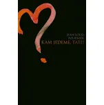 Kam jedeme, tati? - Jean-Louis Fournier