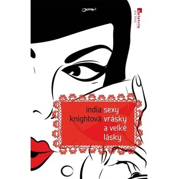 Sexy vrásky a velké lásky - India Knightová