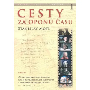 Cesty za oponu času 1 - Stanislav Motl (2010, pevná)