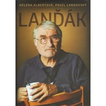 Literární biografie Lanďák - Helena Albertová, Pavel Landovský