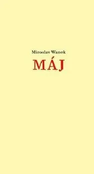Poezie Máj - Miroslav Wanek