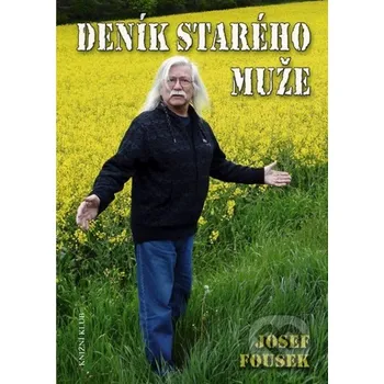 Literární biografie Deník starého muže - Josef Fousek