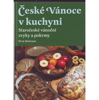 České Vánoce v kuchyni - Petr Herynek