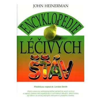 Encyklopedie Encyklopedie léčivých šťáv - John Heinerman
