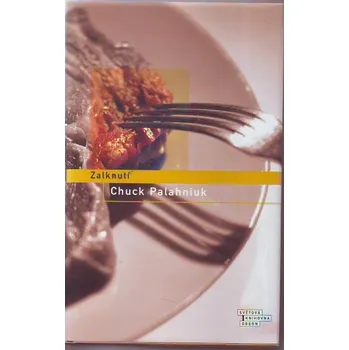 Zalknutí - Chuck Palahniuk