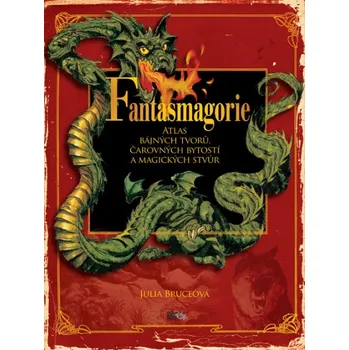 Fantasmagorie - Julia Bruceová