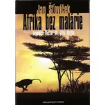 Afrika bez malárie - Jan Šťovíček