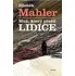 Muž, který přežil Lidice - Zdeněk Mahler