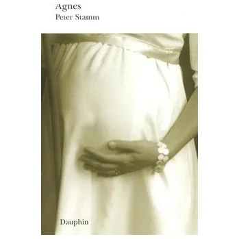 Agnes - Peter Stamm