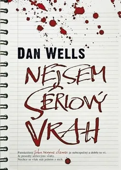 Nejsem sériový vrah - Dan Wells