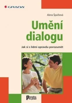Osobní rozvoj Umění dialogu - Alena Špačková