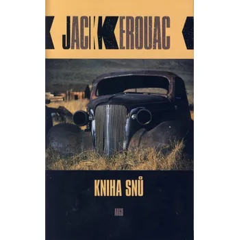 Kniha snů - Jack Kerouac