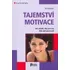Osobní rozvoj Tajemství motivace - Jiří Plamínek
