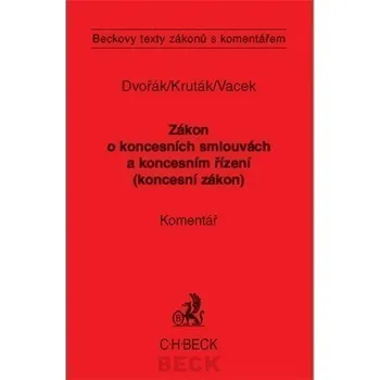 Zákon o koncesních smlouvách a koncesním řízení - David Dvořák, Tomáš Kruták, Libor Vacek