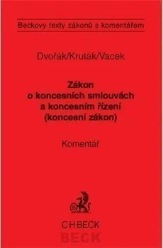 Zákon o koncesních smlouvách a koncesním řízení - David Dvořák, Tomáš Kruták, Libor Vacek