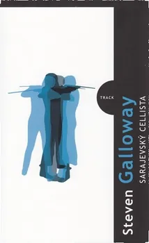 Sarajevský cellista - Steven Galloway