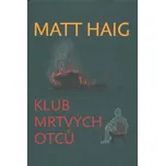 Klub mrtvých otců - Matt Haig