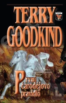Goodkind Terry: Meč pravdy 1 - První čarodějovo pravidlo (brož.)