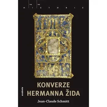 Konverze Hermanna Žida - Jean-Claude Schmitt