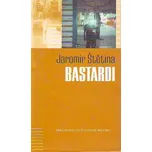 Bastardi - Jaromír Štětina