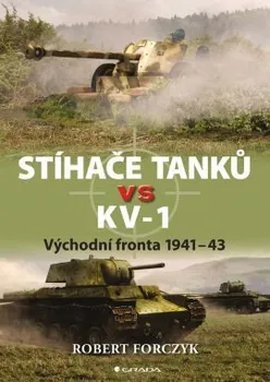 Technika Stíhače tanků vs KV–1 - Robert Forczyk