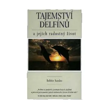 Tajemství delfínů - Bobbie Sandoz