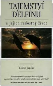 Tajemství delfínů - Bobbie Sandoz