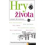 Hry života - Josef Kirschner