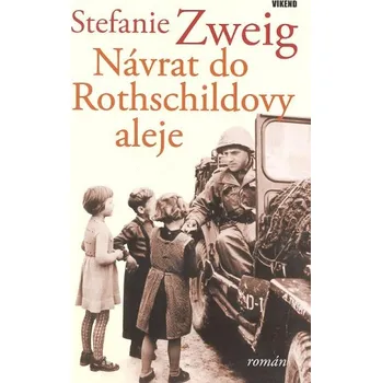 Návrat do Rothschildovy aleje - Stefanie Zweig