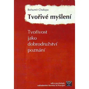 Tvořivé myšlení - Bohumír Chalupa