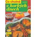 Co chutná v horkých dnech - Marika…