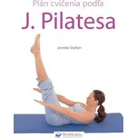 Plán cvičenia podľa J. Pilatesa -…