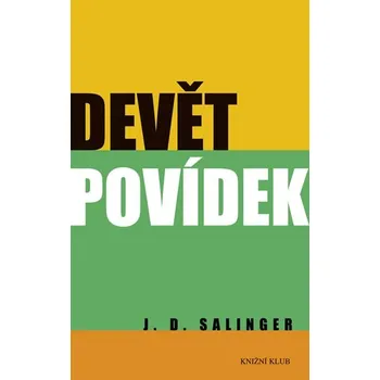 Devět povídek - Jerome David Salinger (2011, pevná s přebalem matná)