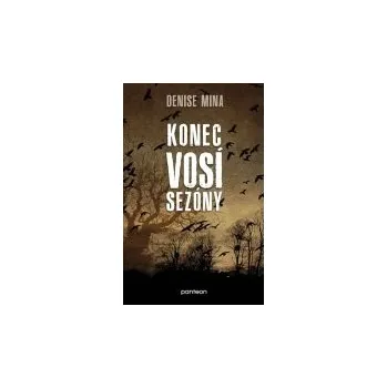 Konec vosí sezóny - Denise Mina