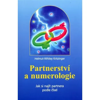 Partnerství a numerologie - Helmut W. Kritzinger