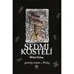 Sedmikostelí - Miloš Urban