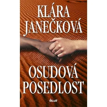 Osudová posedlost - Klára Janečková