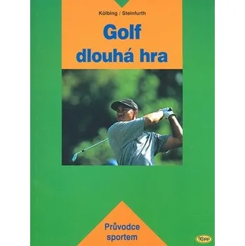 Golf dlouhá hra - Kurt Seifert, Alexander Kölbing
