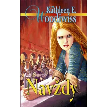 Kniha Navždy - Kathleen E. Woodiwiss
