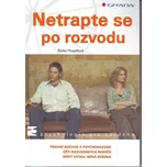 Netrapte se po rozvodu - Šárka Poupětová