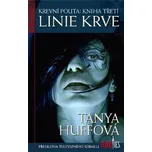 Linie krve - Tanya Huffová