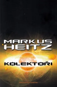 Heitz Markus: Kolektoři