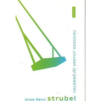 Chladnější vrstvy vzduchu - Antje Rávic Strubel