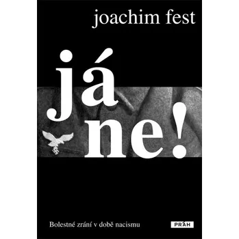 Já ne! - Joachim Fest