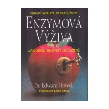Enzymová výživa - Edward Howell