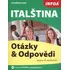 Italský jazyk Italština: Otázky a odpovědi - Zlata Kopová