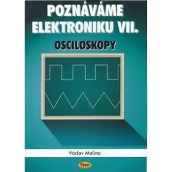 Poznáváme elektroniku VII.